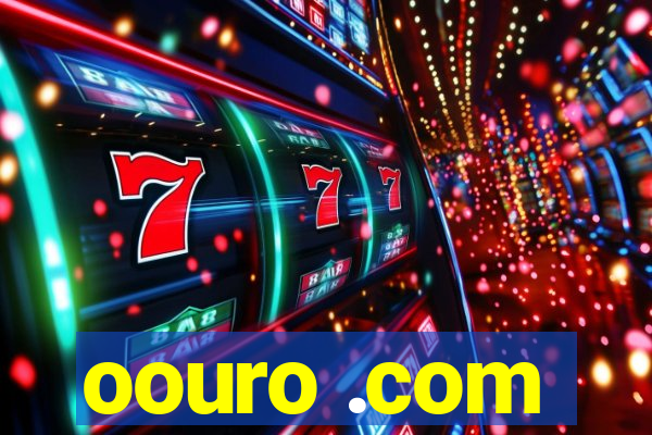 oouro .com